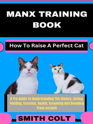 cover image of MANX TRAINING BOOK How to Raise a Perfect Cat